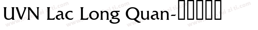 UVN Lac Long Quan字体转换